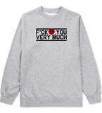 Fck You Very Much Crewneck Sweatshirt by Very Nice Clothing