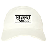 Internet Famous Dad Hat by Very Nice Clothing