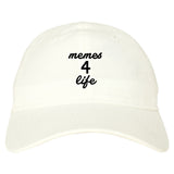 Memes 4 Life Dad Hat by Very Nice Clothing