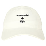 Mermaid 4 Life Dad Hat by Very Nice Clothing
