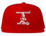 Mermaid On Duty Snapback Hat by Very Nice Clothing