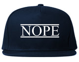 Nope Snapback Hat by Very Nice Clothing