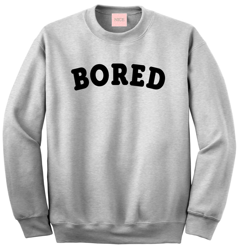 Very Nice Bored Lazy Boyfriend Crewneck Sweatshirt White