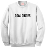 Goal Digger Sweatshirt by Very Nice Clothing