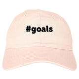 Hashtag Goals #Goals Dad Hat in Pink