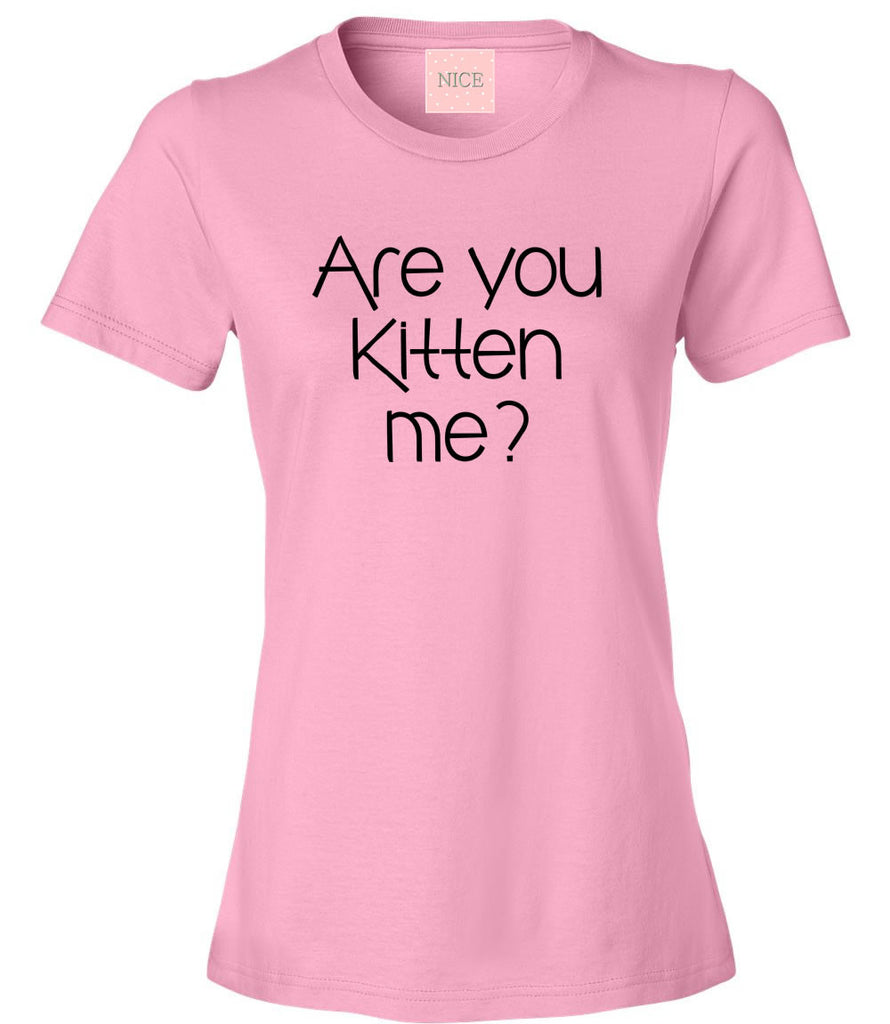 Very Nice Are You Kitten Me Boyfriend Womens T-Shirt Tee White