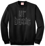 Ur Basic Crewneck Sweatshirt by Very Nice Clothing