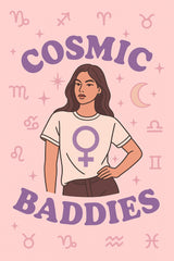 Cosmic Baddies Shirts
