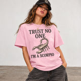 Trust No One Im A Scorpio Zodiac Graphic T-Shirt