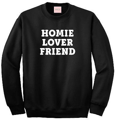 Very Nice Homie Lover Friend Crewneck Sweatshirt