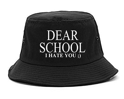 Very Nice Dear School I Hate You Black Bucket Hat