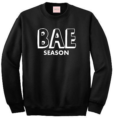 Very Nice Bae Season Boyfriend Crewneck Sweatshirt