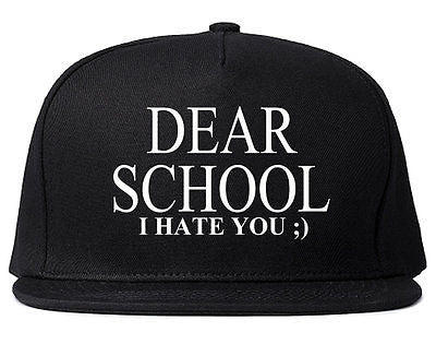 Very Nice Dear School I Hate You Black Snapback Hat