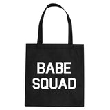 Babe Squad Tote Bag by Very Nice Clothing