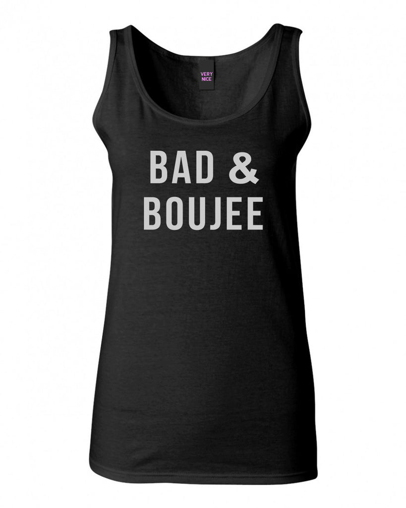 Bad And Boujee Tank Top by Very Nice Clothing