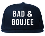 Bad And Boujee Snapback Hat by Very Nice Clothing