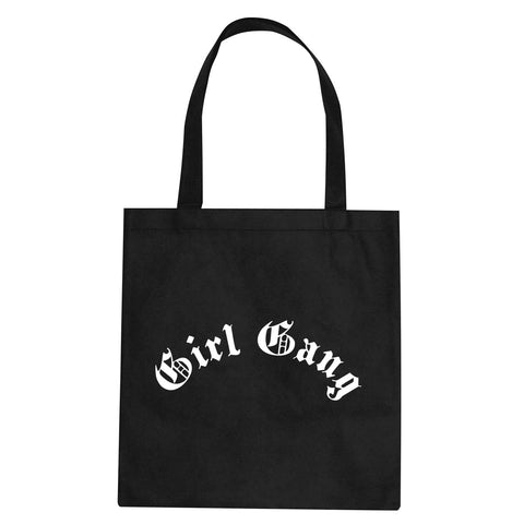 Girl Gang Tote Bag by Very Nice Clothing