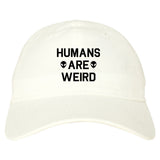 Humans Are Weird Alien Dad Hat by Very Nice Clothing