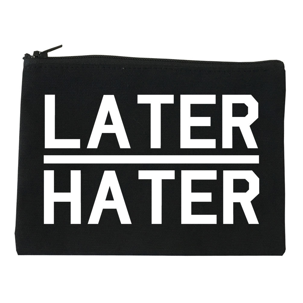 Later Hater Cosmetic Makeup Bag by Very Nice Clothing