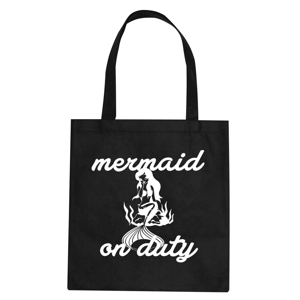 Mermaid On Duty Tote Bag by Very Nice Clothing