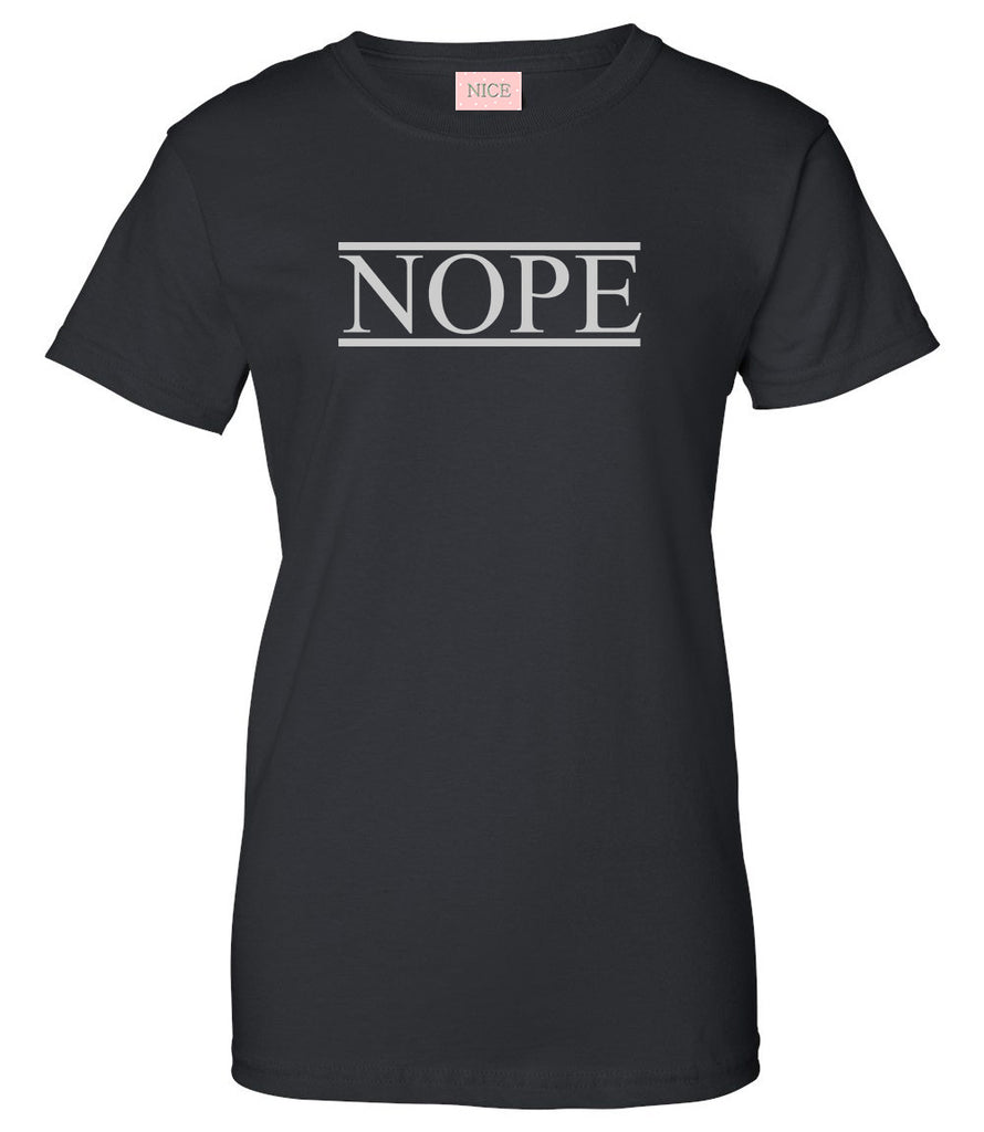 Nope T-Shirt by Very Nice Clothing
