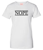 Nope T-Shirt by Very Nice Clothing