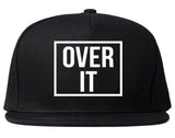 Over It Snapback Hat by Very Nice Clothing