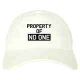 Property Of No One Dad Hat by Very Nice Clothing
