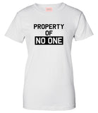 Property Of No One T-Shirt by Very Nice Clothing