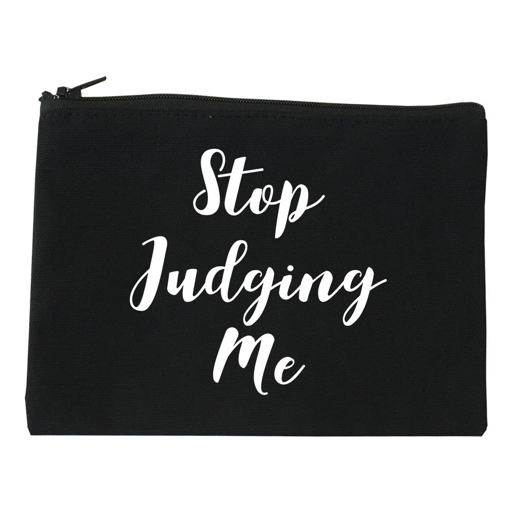 Stop Judging Me Cosmetic Makeup Bag by Very Nice Clothing