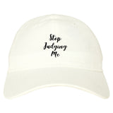 Stop Judging Me Dad Hat by Very Nice Clothing