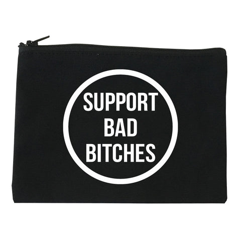 Support Bad Bitches Cosmetic Makeup Bag by Very Nice Clothing