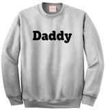 Daddy Sweatshirt by Very Nice Clothing