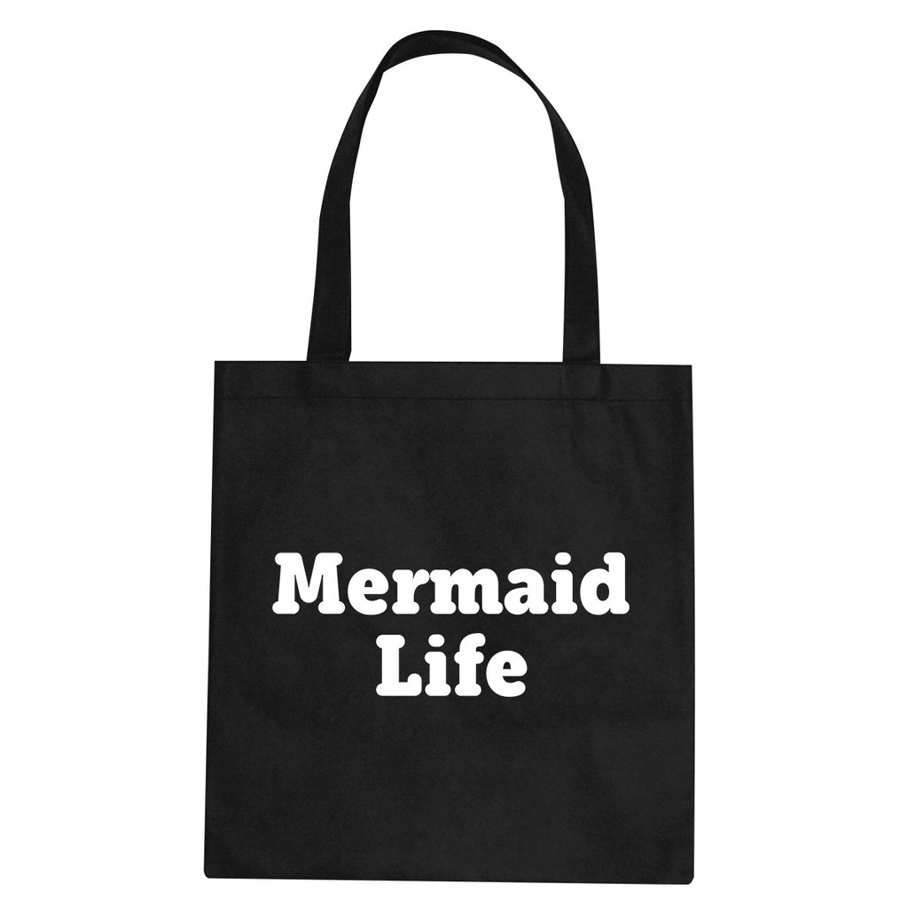 Mermaid Life Tote Bag by Very Nice Clothing