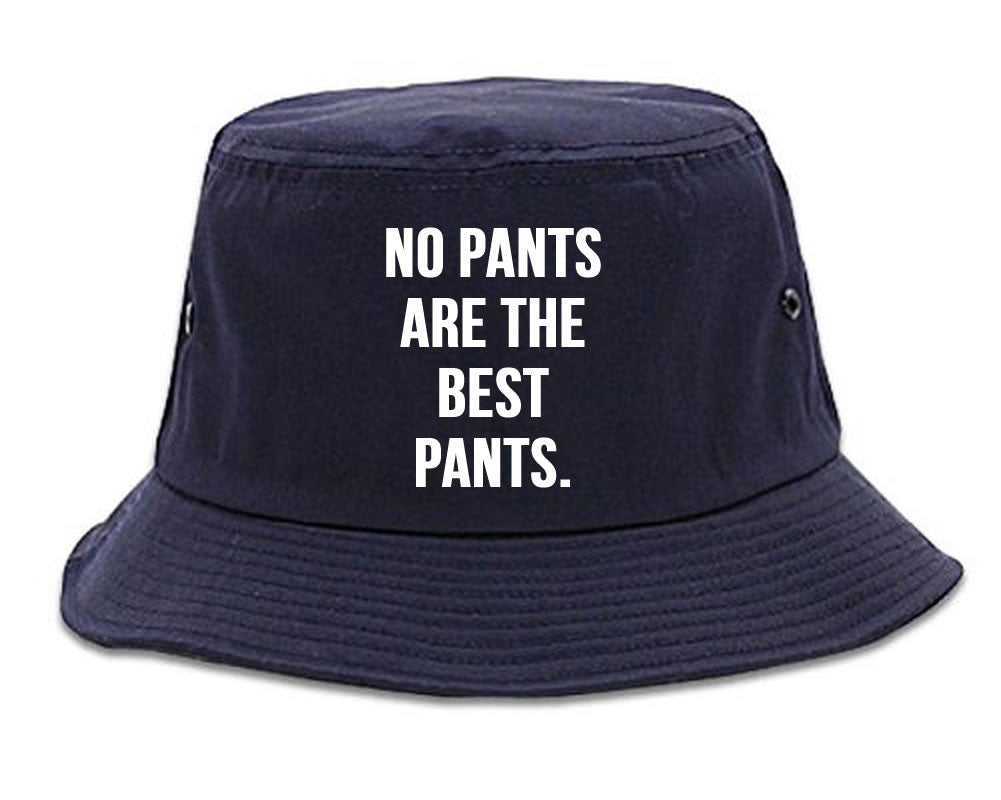 Very Nice No Pants Are The Best Pants Bucket Hat Navy Blue