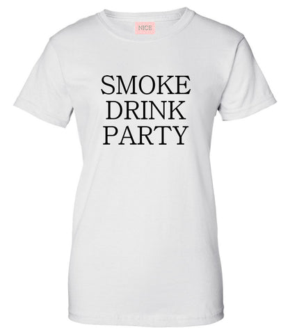 Very Nice Smoke Drink Party Womens T-Shirt Tee White