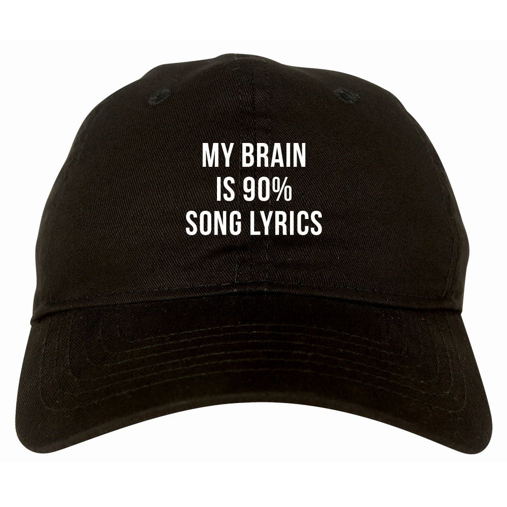 My Brain is 90% Song Lyrics Dad Hat by Very Nice Clothing