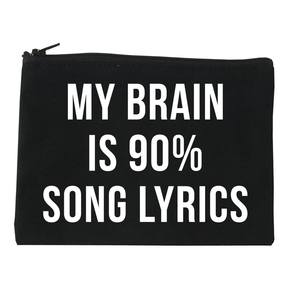 My Brain is 90% Song Lyrics Makeup Bag by Very Nice Clothing