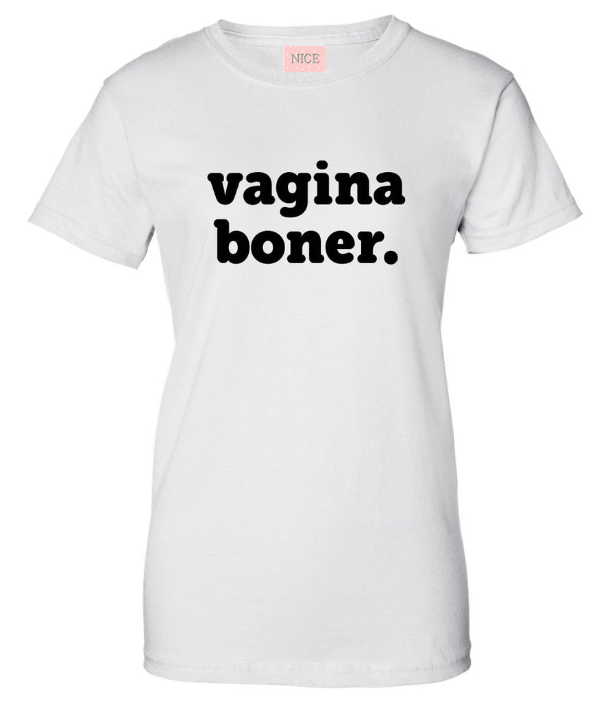 Very Nice Vagina Boner Boyfriend Womens T-Shirt Tee White